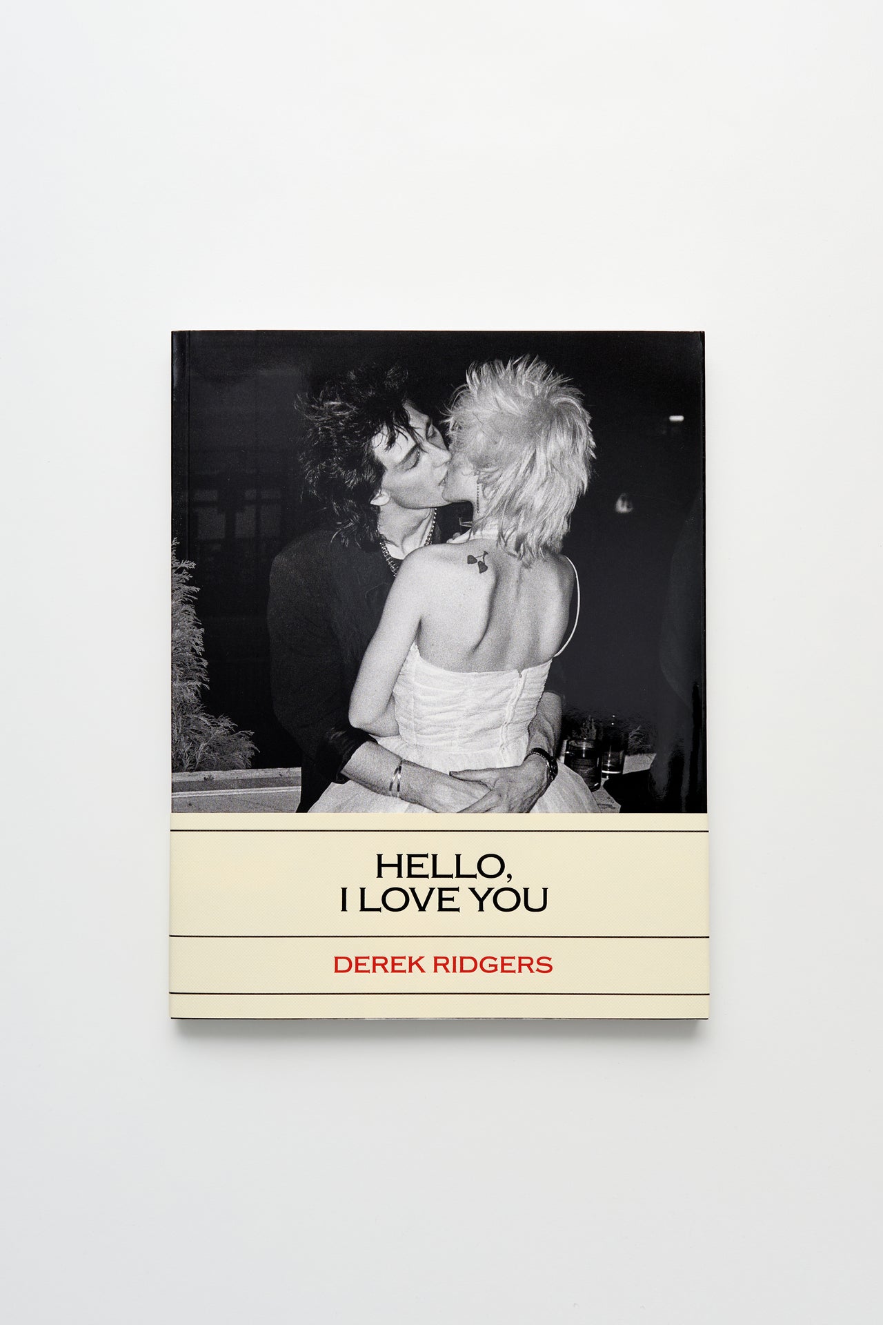 Derek Ridgers Hello, I Love You