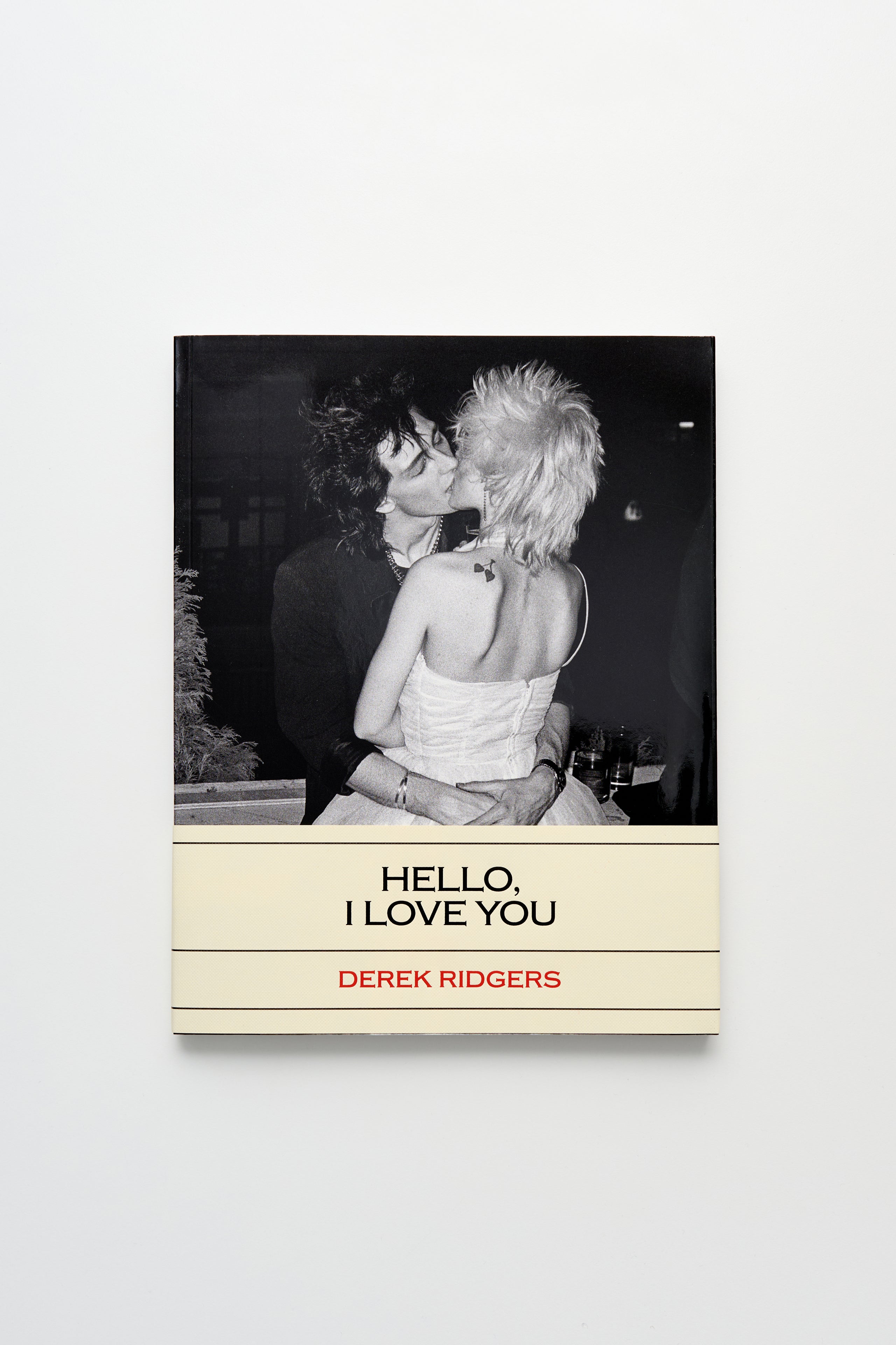 Derek Ridgers Hello, I Love You