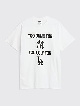 Connie Costas Too Dumb For NY Too Ugly For LA T-shirt White