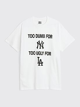 Connie Costas Too Dumb For NY Too Ugly For LA T-shirt White